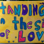 Image of a hand-painted Standing on the Side of Love poster